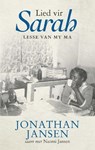 Lied Vir Sarah - JANSEN,  Jonathan - 9781928257387