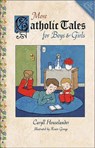 More Catholic Tales for Boys and Girls - HOUSELANDER,  Caryll - 9781928832843