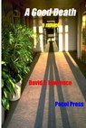 A Good Death - David E. Lawrence - 9781929763450