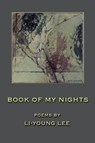 Book of My Nights - Li-Young Lee - 9781929918089