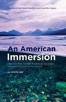 An American Immersion - Jennifer Idol - 9781930536968