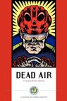 Dead Air - MOODY,  Greg - 9781931382038
