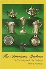 American Pewterer - Henry J. Kauffman - 9781931626491