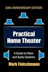 Practical Home Theater - Mark Fleischmann - 9781932732245