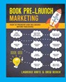 Book Pre-Launch Marketing - Lawrence Harte ; Drew Becker - 9781932813227