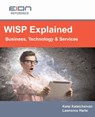 WISP Explained - Lawrence Harte ; Kalai Kalaichelvan - 9781932813586