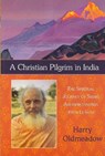 A Christian Pilgrim in India - OLDMEADOW,  Harry - 9781933316451