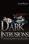 Dark Intrusions - Louis Proud - 9781933665443