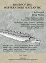 Soft-rayed Bony Fishes: Orders Acipenseroidei, Lepisostei, and Isospondyli - Henry B. Bigelow ; Margaret G. Bradbury ; John R Dymond ; John R Greeley ; Samuel F Hildebrand ; Giles W Mead ; Robert R Miller ; Luis R Rivas ; William C. Schroeder ; Royal D Suttkus - 9781933789132