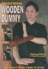 TRADITIONAL WOODEN DUMMY - Tony Massengill ; Samuel Kwok - 9781933901466