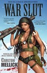 War Slut - Carlton Mellick - 9781933929538