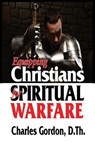Equipping Christians for Spiritual Warfare - Charles Gordon - 9781933972503