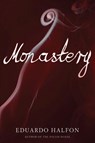 Halfon, E: Monastery - Eduardo Halfon - 9781934137826