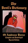 The Devil's Dictionary of Ambrose Bierce - Complete and Unabridged - Special Edition - James H. Ford - 9781934255292