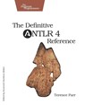 Definitive ANTLR 4 Reference - Terence Parr - 9781934356999