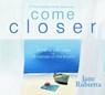 Come Closer - RUBIETTA,  Jane - 9781934384282
