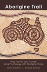 Aborigine Trail - Dan Rudofossi ; Matthew Moloney - 9781934844243