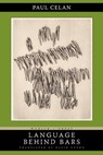 Language Behind Bars - Paul Celan - 9781934851487