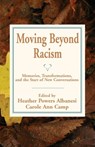 Moving Beyond Racism - Heather Powers Albanesi ; Carole Ann Camp - 9781935052111