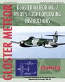 Gloster Meteor Mk. 7 Pilot's Flight Operating Instructions - Royal Air Force - 9781935327912