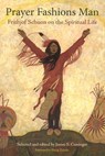 Prayer Fashions Man - James S. Cutsinger - 9781935493334