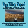 By the Sea---A Kid's Guide to Valletta, Malta - Penelope Dyan - 9781935630555