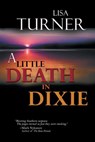 A Death in Dixie - Lisa Turner - 9781935661900