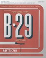 Pilot's Flight Operating Instructions for Army Model B-29 Airplanes - United States Army Air Force - 9781935700500