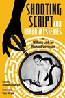 Shooting Script and Other Mysteries - William Link ; Richard Levinson - 9781936363582