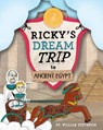 Ricky's Dream Trip to Ancient Egypt - William Stevenson - 9781936517718