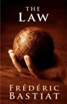 The Law - Frederic Bastiat - 9781936594313