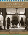 A Living Islamic City - Titus Burckhardt - 9781936597666