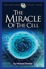 The Miracle of the Cell - DENTON,  Michael - 9781936599844