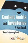 Content Audits and Inventories - LAND,  Paula Ladenburg - 9781937434380