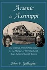 Arsenic in Assinippi - GALLAGHER,  John F. - 9781937588380