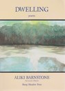 Dwelling - Aliki Barnstone - 9781937679637