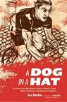 A Dog in a Hat - Joe Parkin - 9781937716028