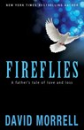 Fireflies: A Father's Tale of Love and Loss - David Morrell - 9781937760298