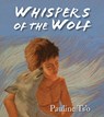 Whispers of the Wolf - Pauline Ts'o - 9781937786458