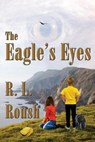 The Eagle's Eyes - ROUSH,  R. L. - 9781937958657
