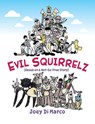 Evil Squirrelz - Joey Di Marco - 9781938015120