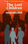 The Lost Children - WILLERTON,  Donald - 9781938288777