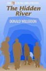 The Hidden River - WILLERTON,  Donald - 9781938288807