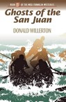 Ghosts of the San Juan - WILLERTON,  Donald - 9781938288814