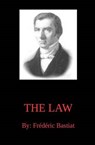 The Law - Frederic Bastiat - 9781938357251