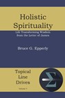Holistic Spirituality - Bruce G Epperly - 9781938434761