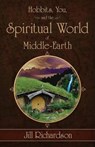 Hobbits, You, and the Spiritual World of Middle-Earth - RICHARDSON,  Jill - 9781938499913