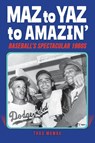 Maz to Yaz to Amazin' - Thad Mumau - 9781938545856