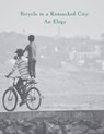 Bicycle in a Ransacked City: An Elegy - Andrés Cerpa - 9781938584978