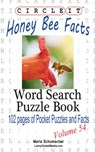 Circle It, Honey Bee Facts, Word Search, Puzzle Book - Lowry Global Media LLC ; Maria Schumacher - 9781938625732